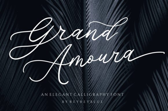 Grand Amoura: A Romantic Script Font for Campaigns