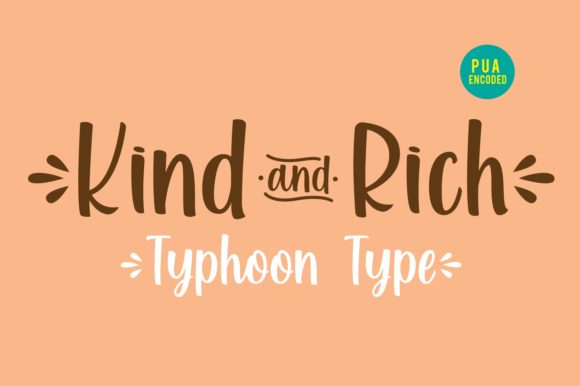 Kind and Rich: The Handwritten Font for Bold Campaigns